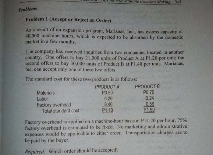 -Routine Decision Making 313 Problems Problem 1 (Accept or Reject an Order)