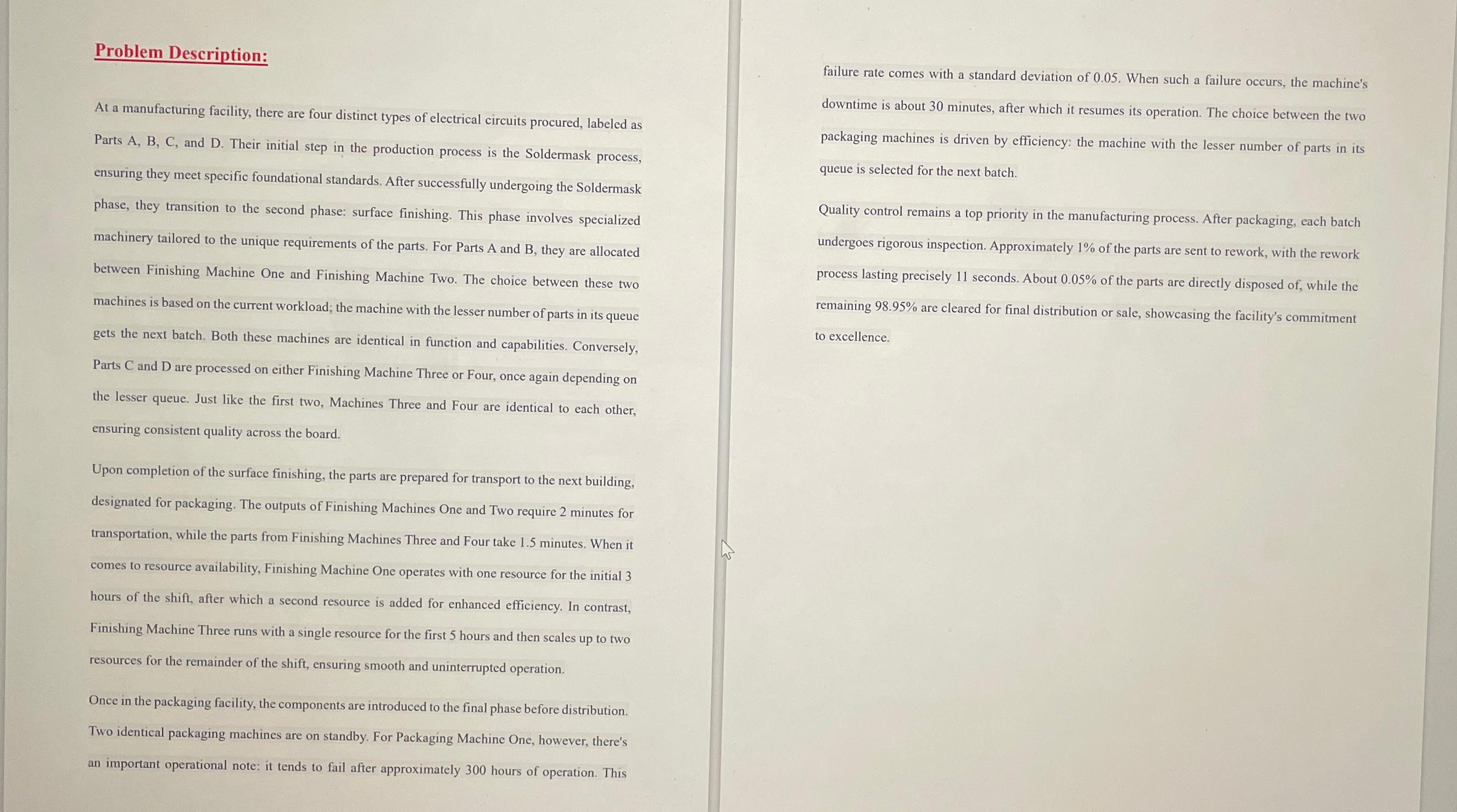 Problem Description: At a manufacturing facility, there are four distinct types of