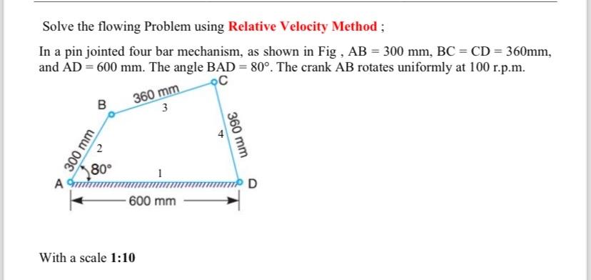 Solve the flowing Problem using Relative Velocity Method; In a pin jointed