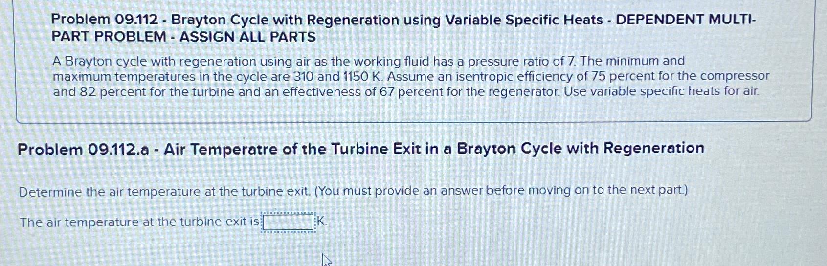 Problem 09.112 - Brayton Cycle with Regeneration using Variable Specific Heats -