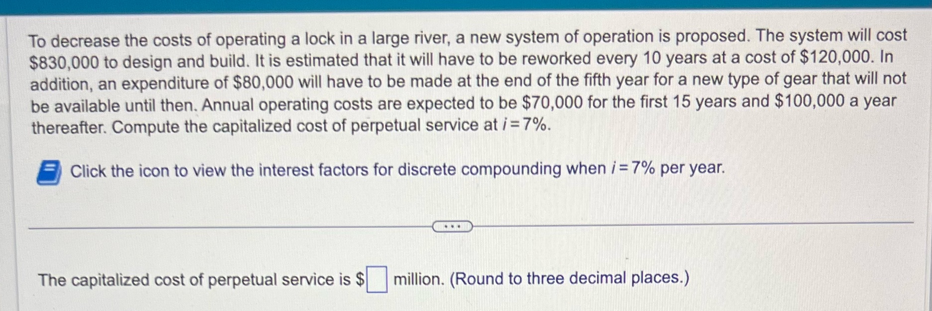 To decrease the costs of operating a lock in a large river,