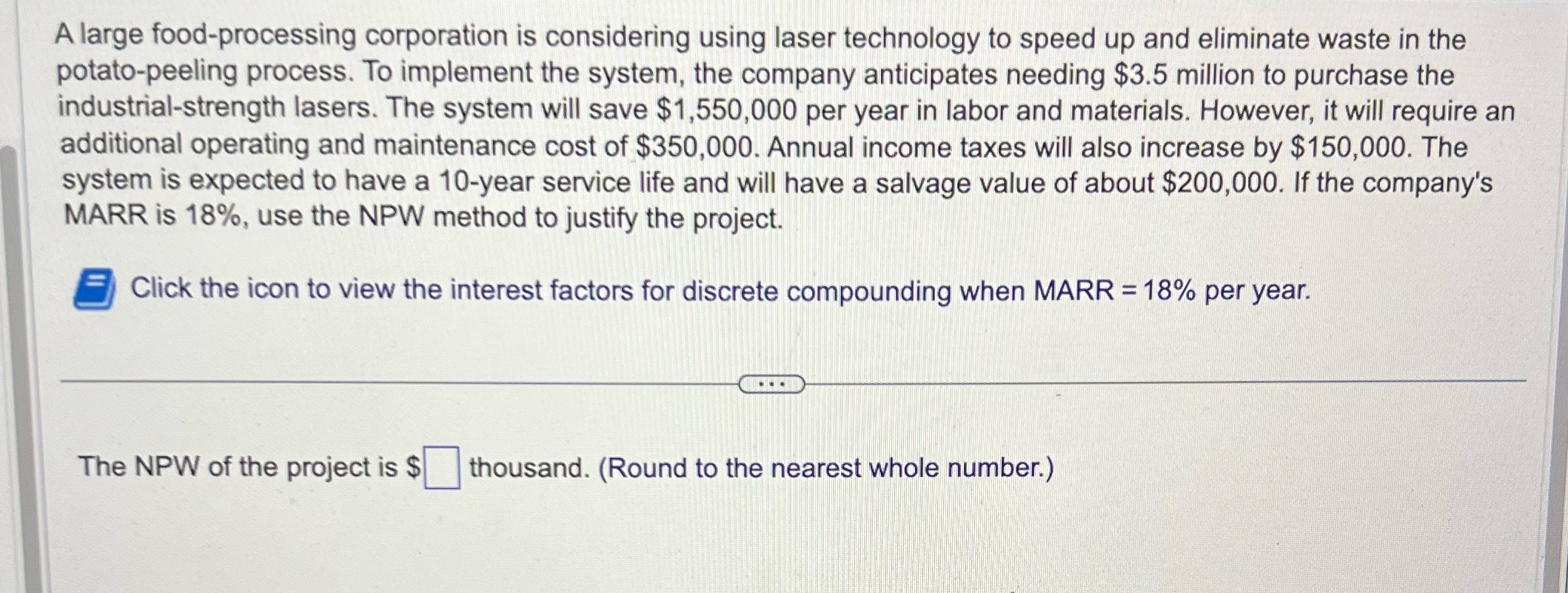 A large food-processing corporation is considering using laser technology to speed up