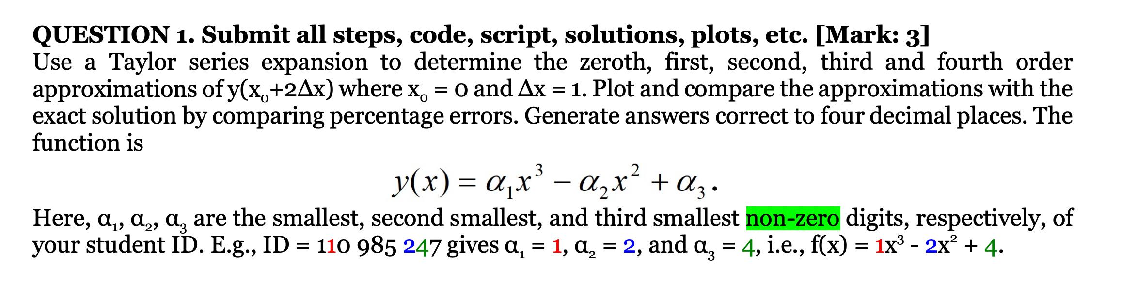 QUESTION 1. Submit all steps, code, script, solutions, plots, etc. [Mark: 3]