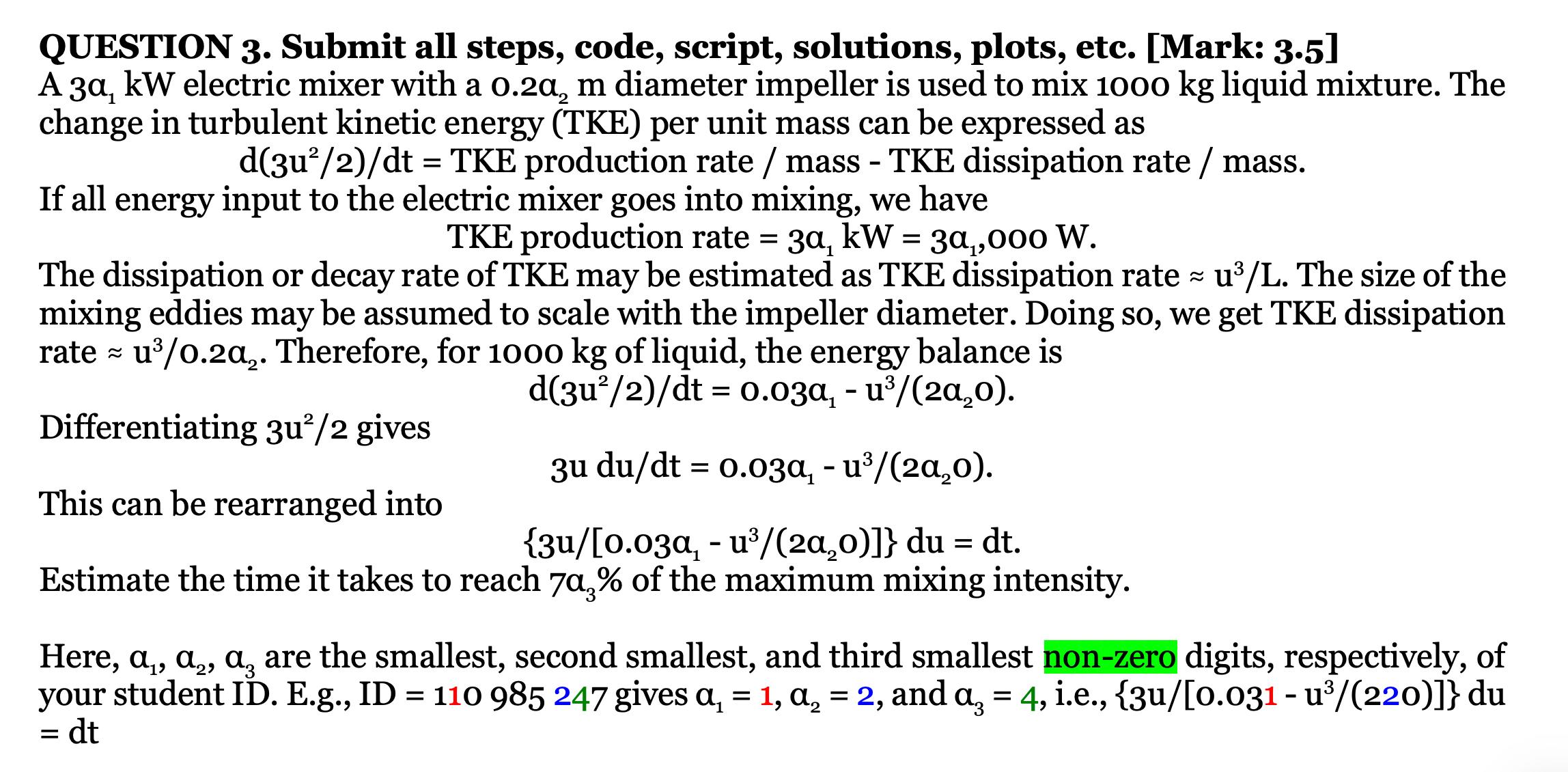 QUESTION 3. Submit all steps, code, script, solutions, plots, etc. [Mark: 3.5]