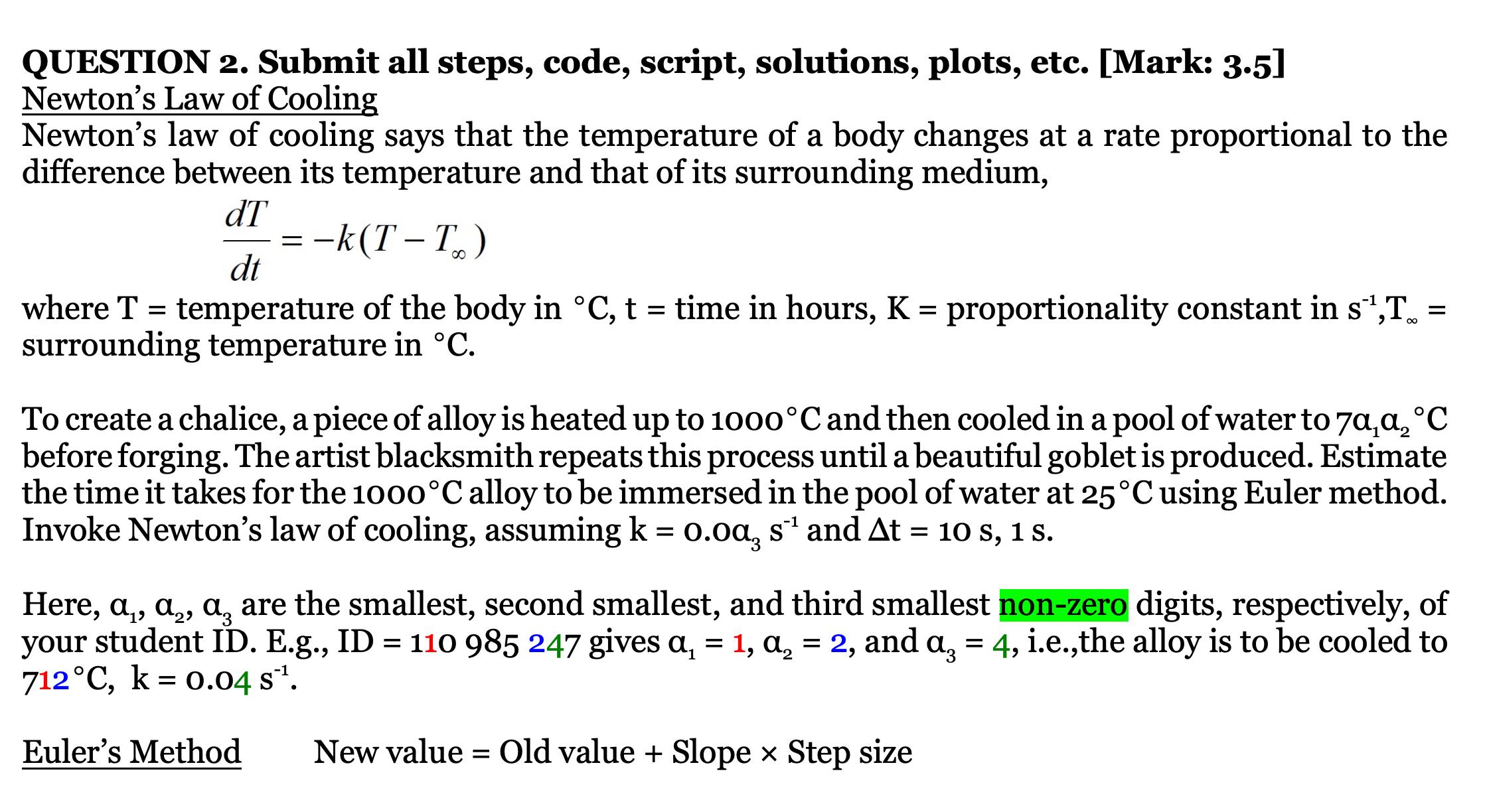 QUESTION 2. Submit all steps, code, script, solutions, plots, etc. [Mark: 3.5]