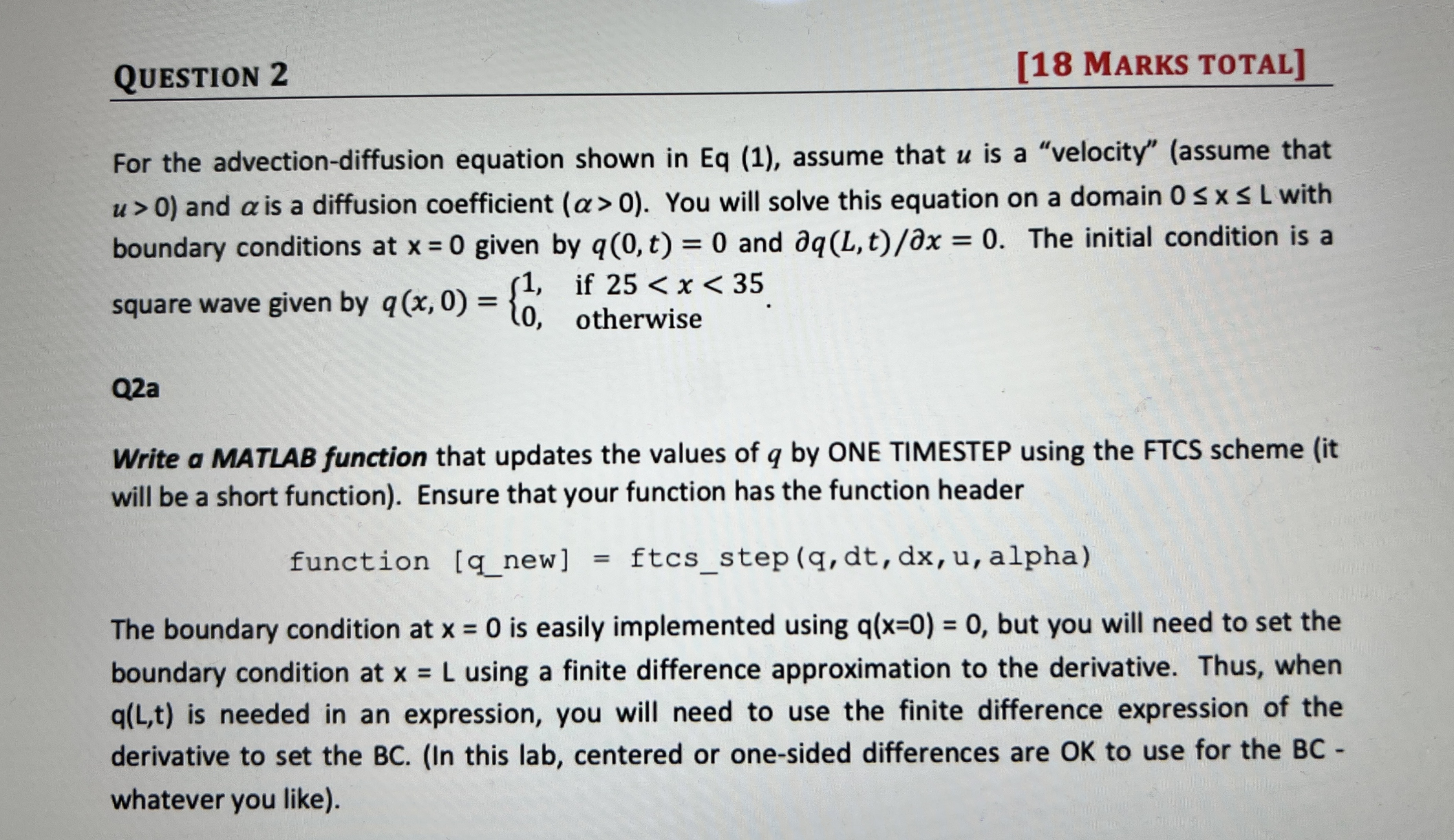 QUESTION 2 [18 MARKS TOTAL] For the advection-diffusion equation shown in Eq