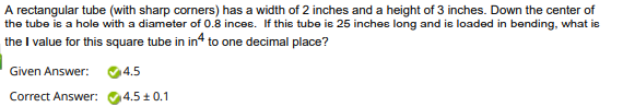 A rectangular tube (with sharp corners) has a width of 2 inches