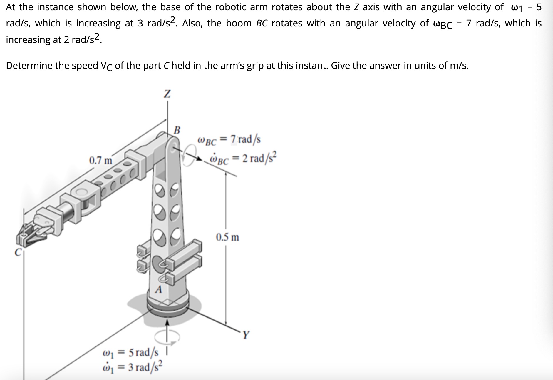 At the instance shown below, the base of the robotic arm rotates