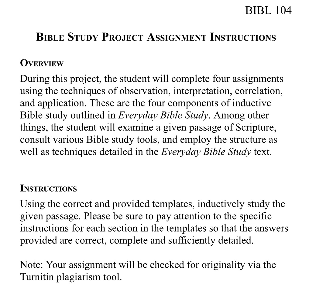 BIBL 104 BIBLE STUDY PROJECT ASSIGNMENT INSTRUCTIONS OVERVIEW During this project, the