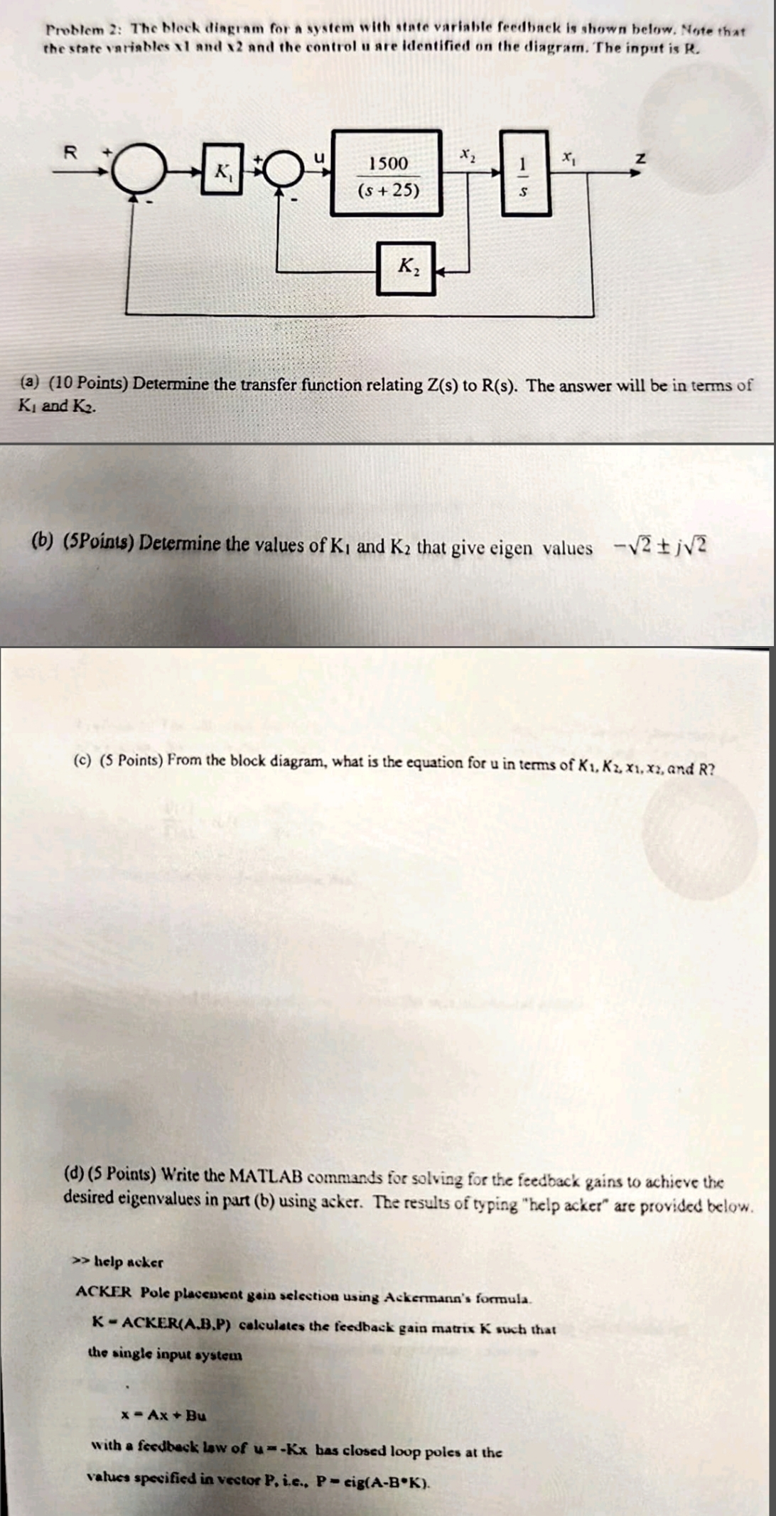 Problem 2: The block diagram for a system with state variable feedback