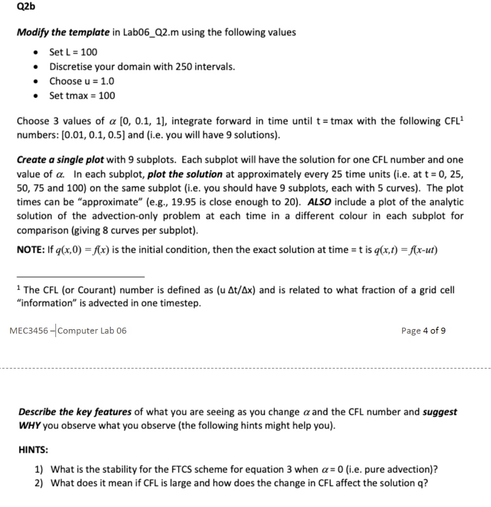 Q2b Modify the template in Lab06_Q2.m using the following values Set L