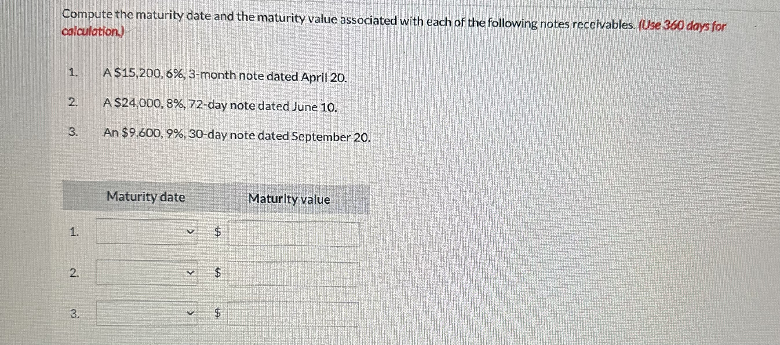 Compute the maturity date and the maturity value associated with each of