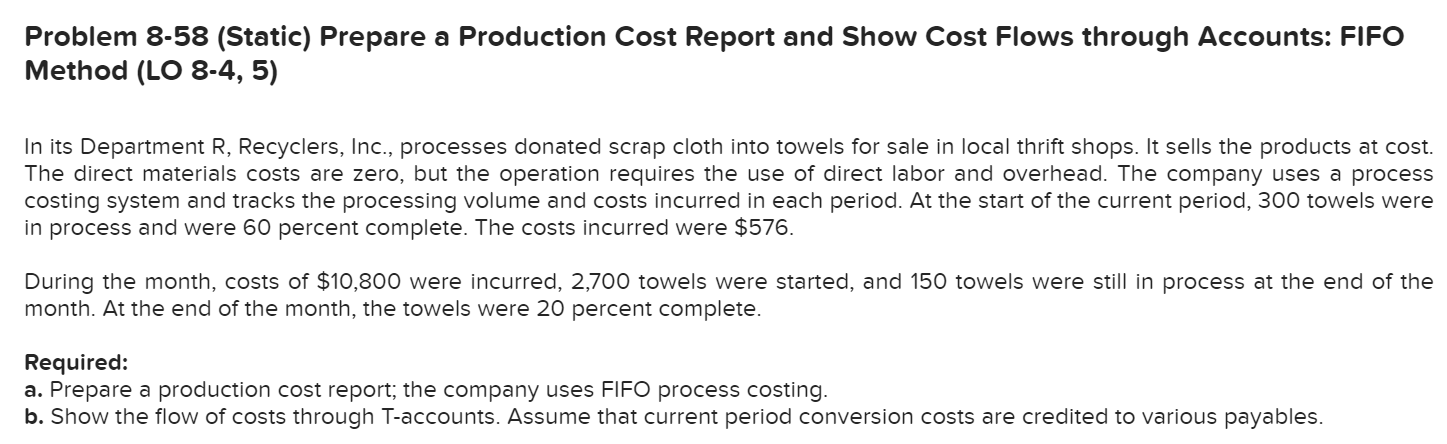 Problem 8-58 (Static) Prepare a Production Cost Report and Show Cost Flows