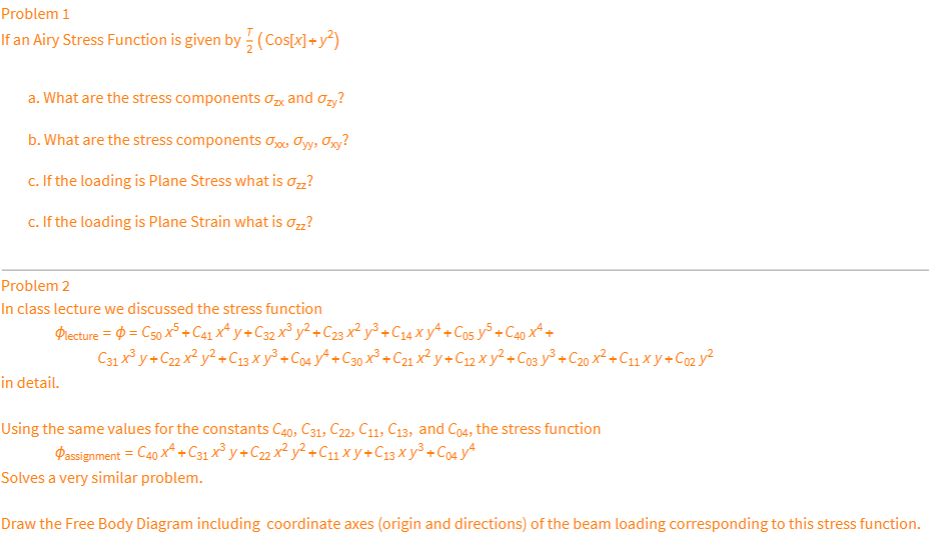 Problem 1 If an Airy Stress Function is given by (Cos[x] +