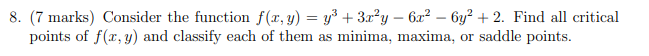 8. (7 marks) Consider the function f(x, y) = y + 3xy