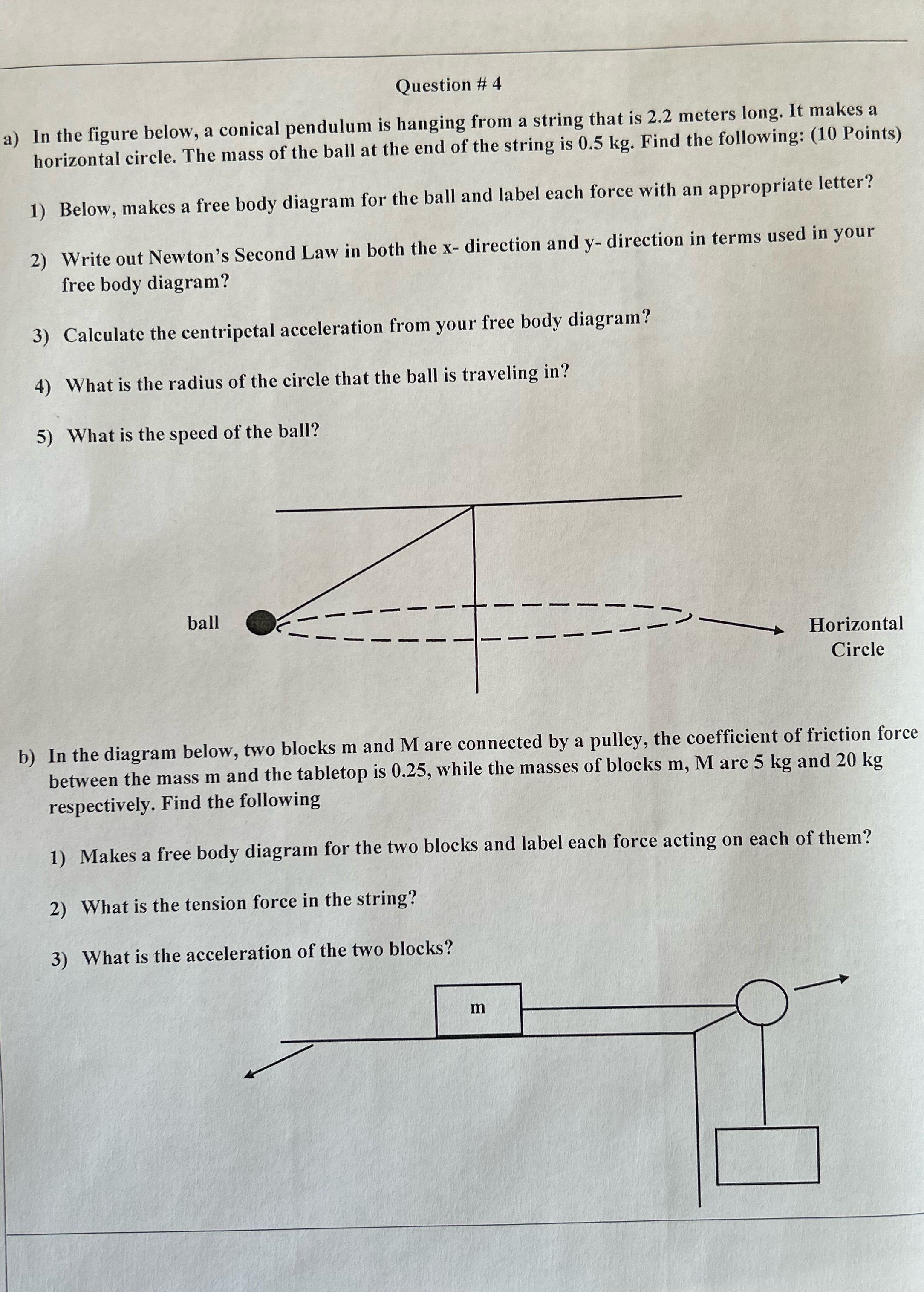 Question # 4 a) In the figure below, a conical pendulum is