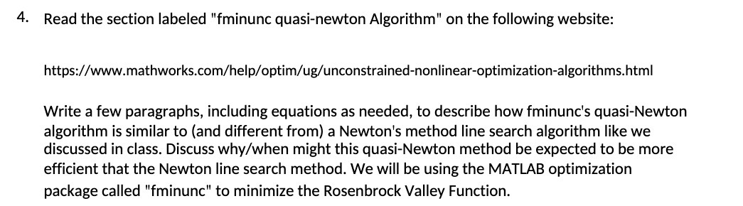4. Read the section labeled "fminunc quasi-newton Algorithm" on the following website: