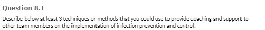 Question 8.1 Describe below at least 3 techniques or methods that you