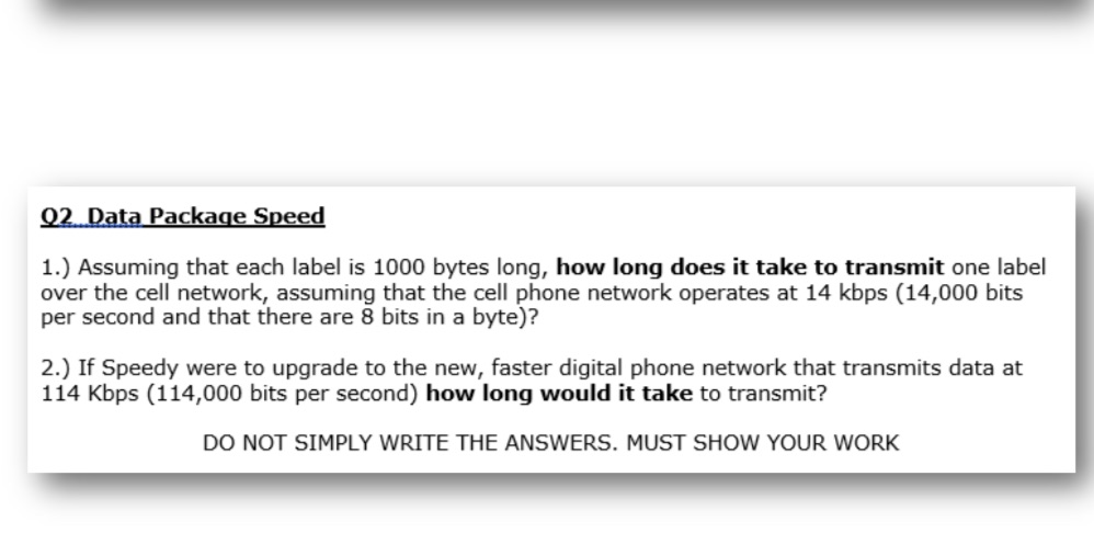 Q2 Data Package Speed 1.) Assuming that each label is 1000 bytes
