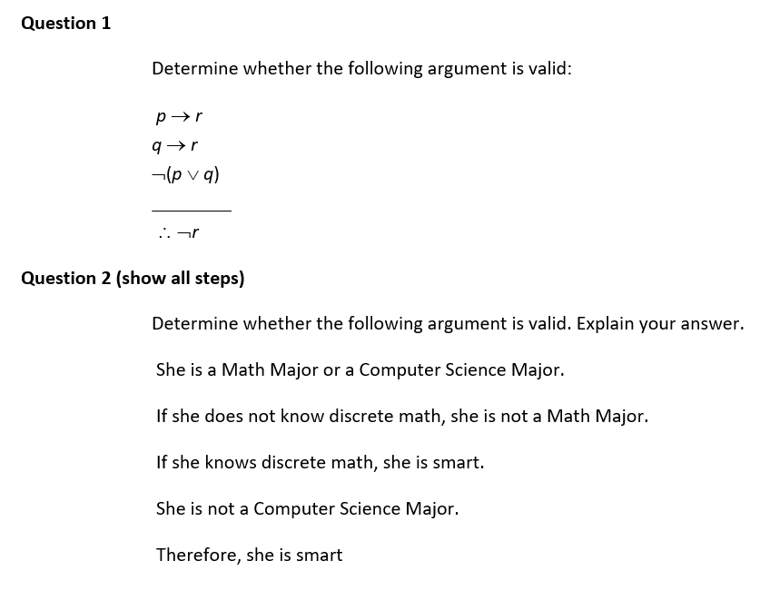 Question 1 Determine whether the following argument is valid: pr qr (pvq)