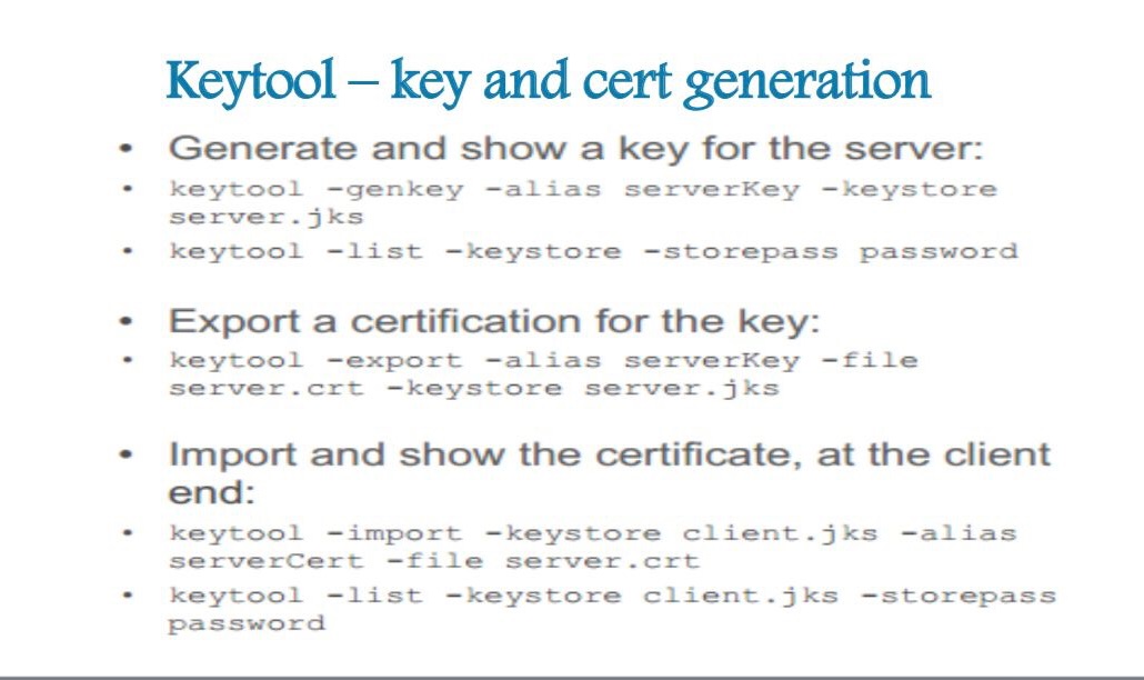 . . . Keytool key and cert generation Generate and show a