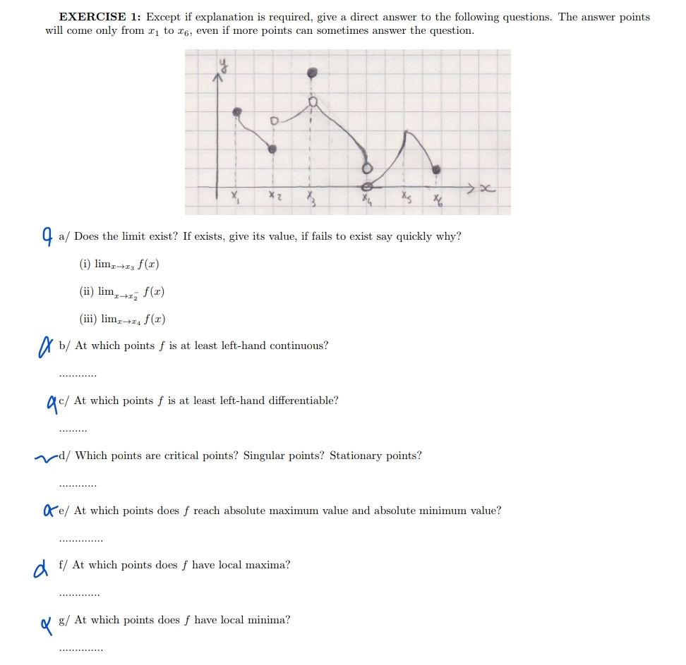 EXERCISE 1: Except if explanation is required, give a direct answer to