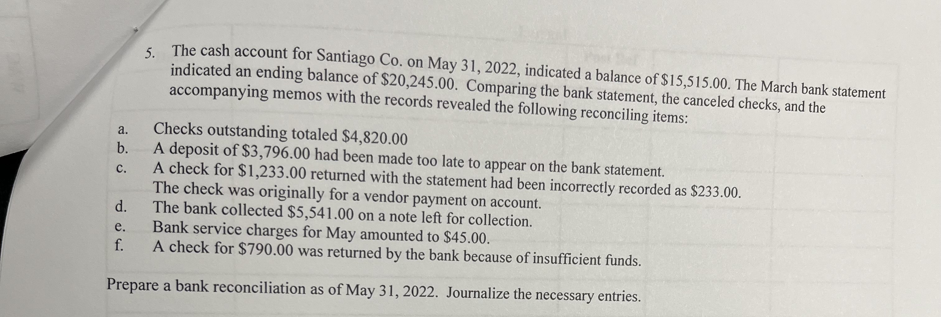 a. b. d. e. f. 5. The cash account for Santiago Co.