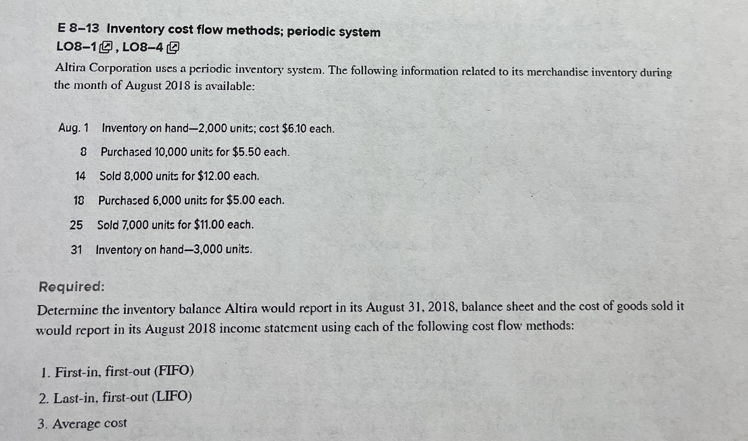 E 8-13 Inventory cost flow methods; periodic system LO8-1, LO8-4 Altira Corporation