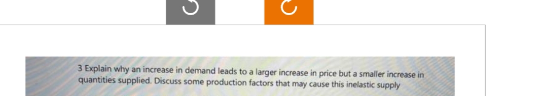 D 3 Explain why an increase in demand leads to a larger
