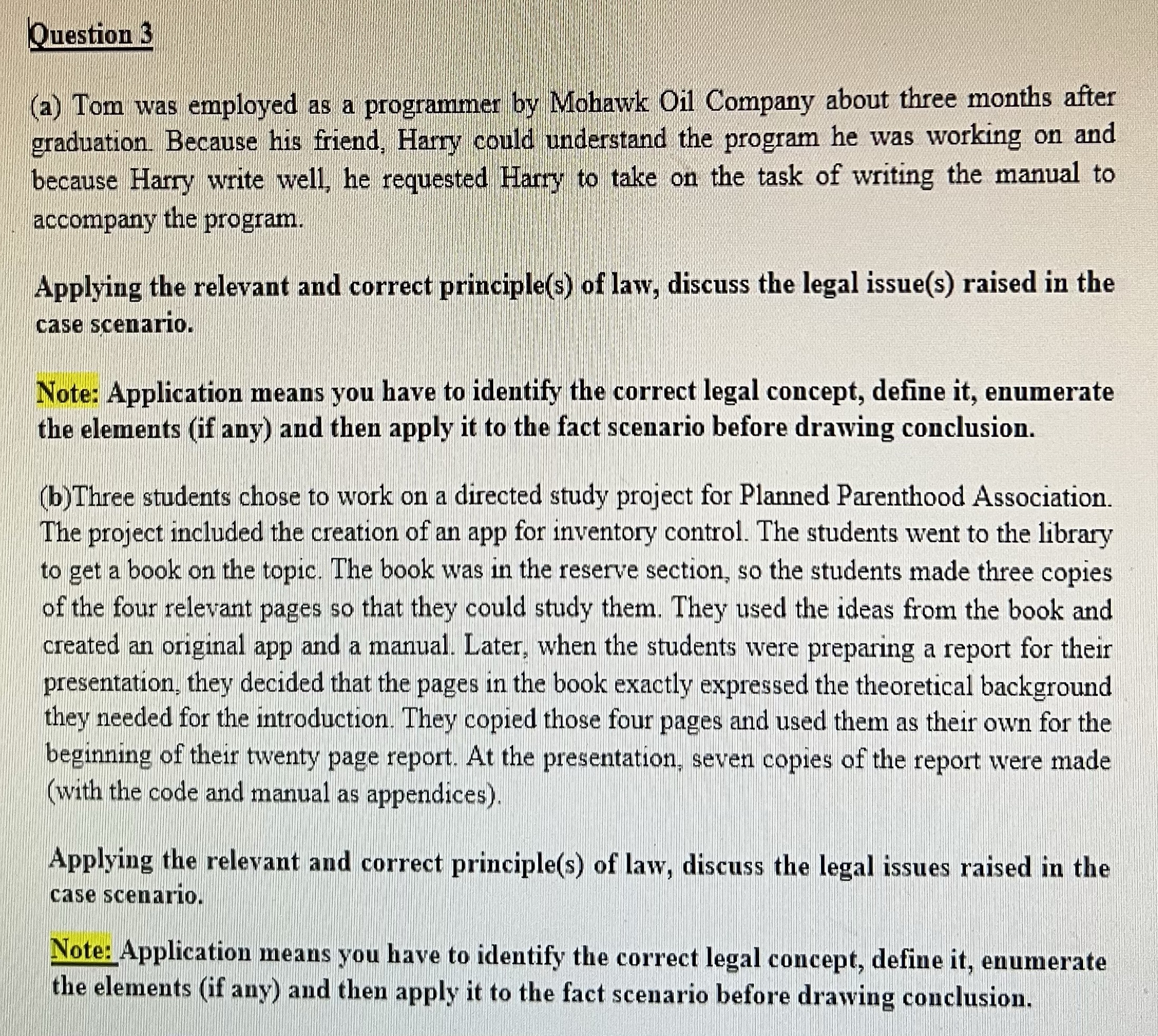 Question 3 (a) Tom was employed as a programmer by Mohawk Oil
