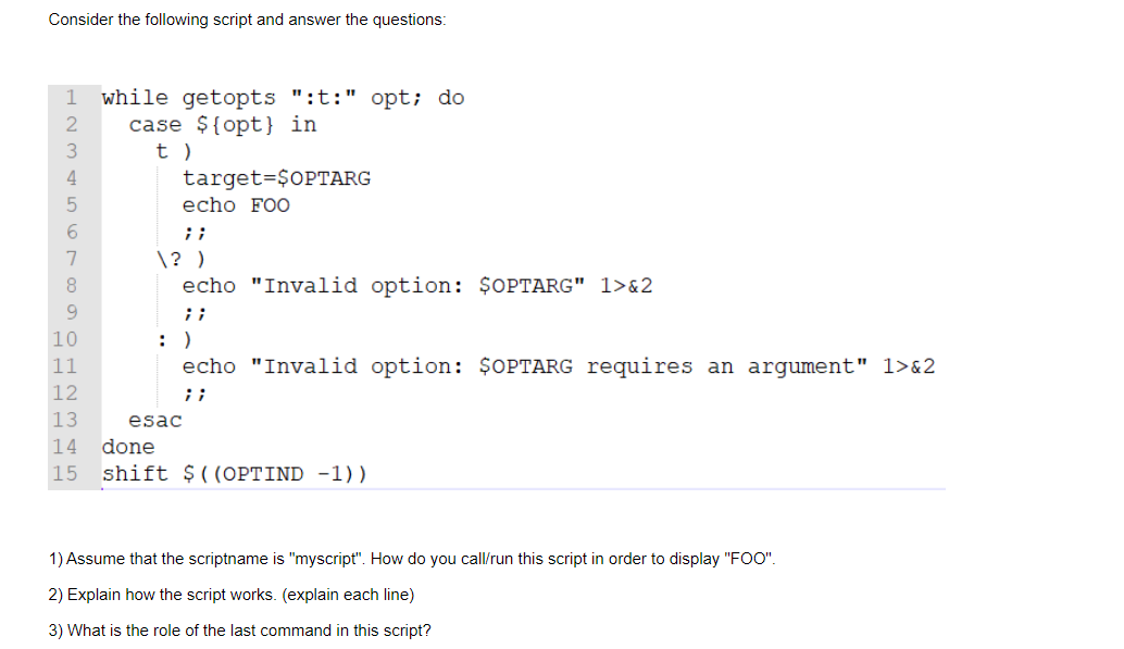 Consider the following script and answer the questions: 1 2 8 10