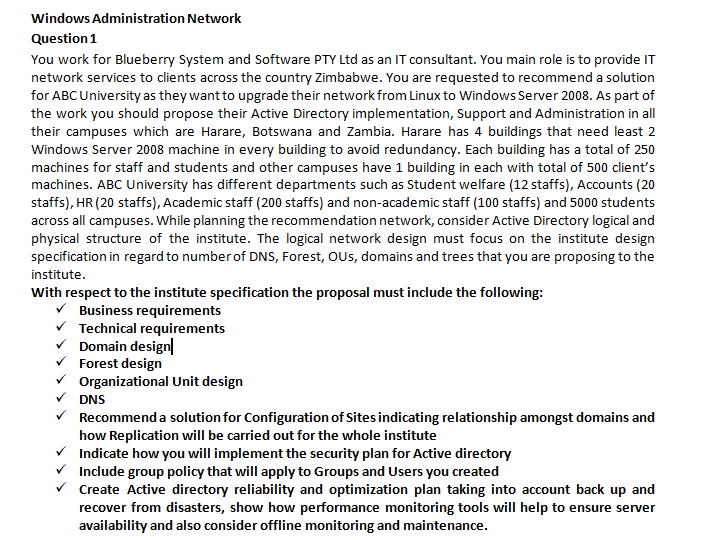 Windows Administration Network Question 1 You work for Blueberry System and Software