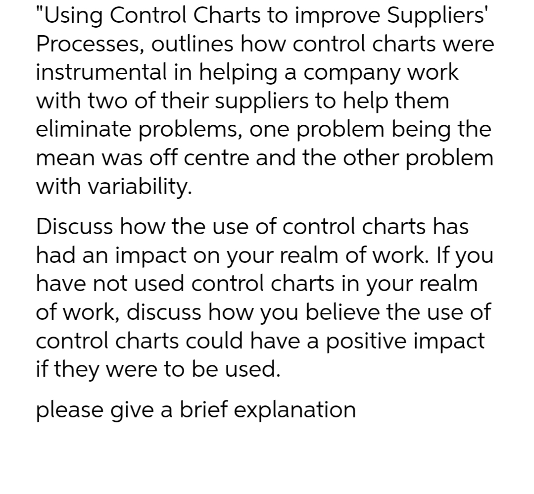 "Using Control Charts to improve Suppliers' Processes, outlines how control charts were
