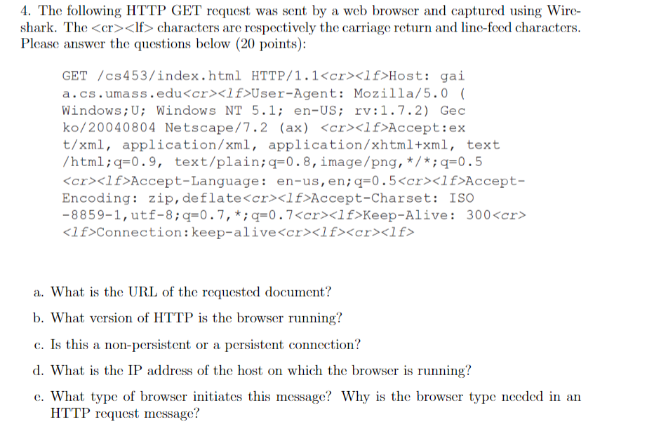 4. The following HTTP GET request was sent by a web browser