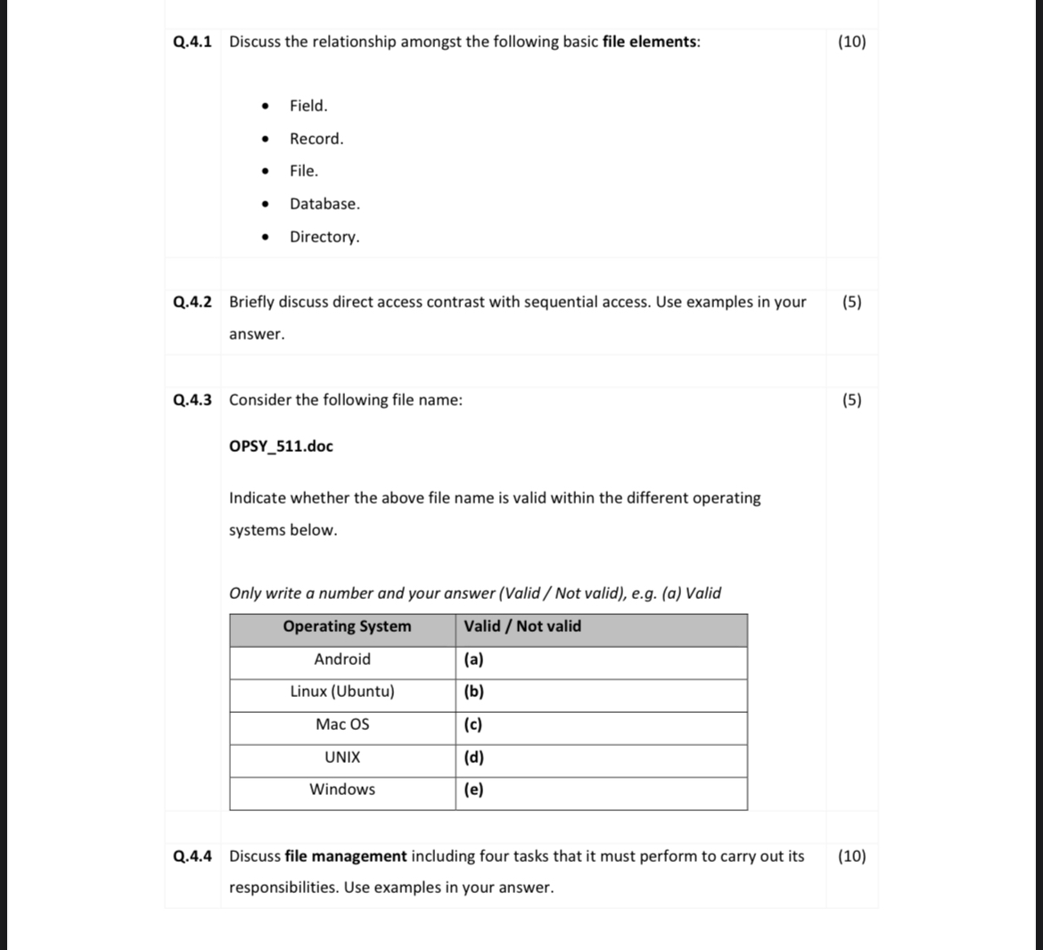 Q.4.1 Discuss the relationship amongst the following basic file elements: (10) Field.