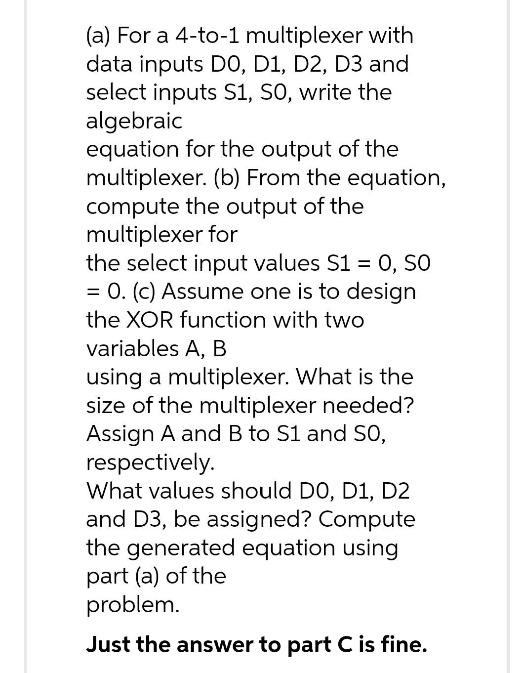 (a) For a 4-to-1 multiplexer with data inputs DO, D1, D2, D3