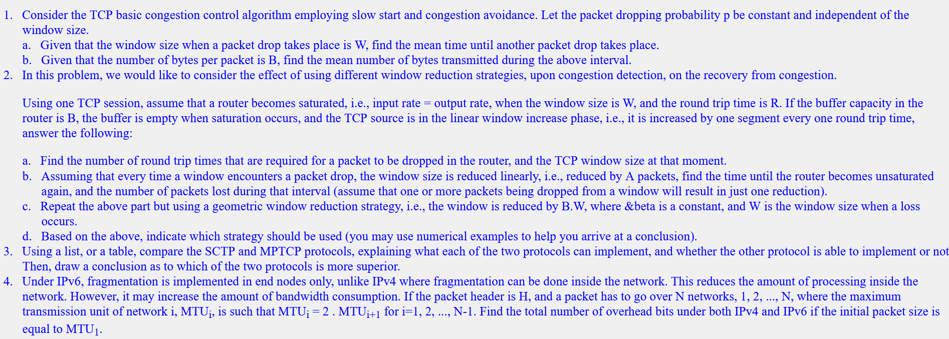 1. Consider the TCP basic congestion control algorithm employing slow start and