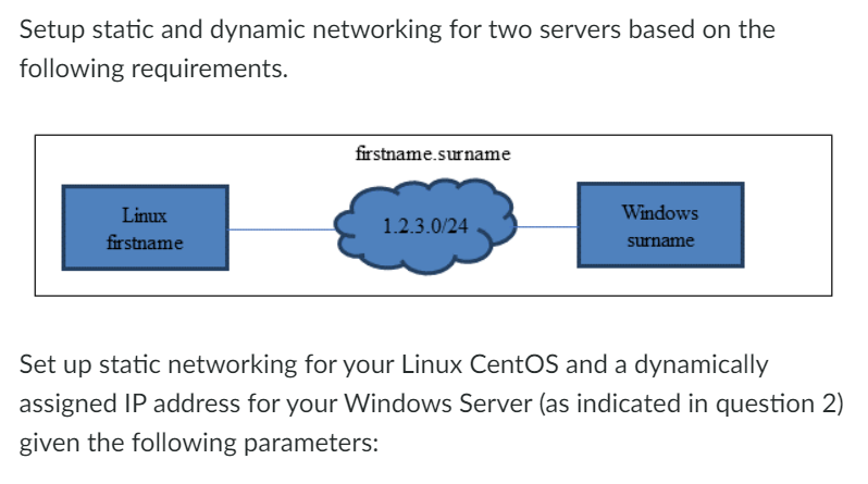 Setup static and dynamic networking for two servers based on the following