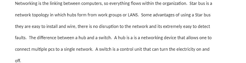 Networking is the linking between computers, so everything flows within the organization.