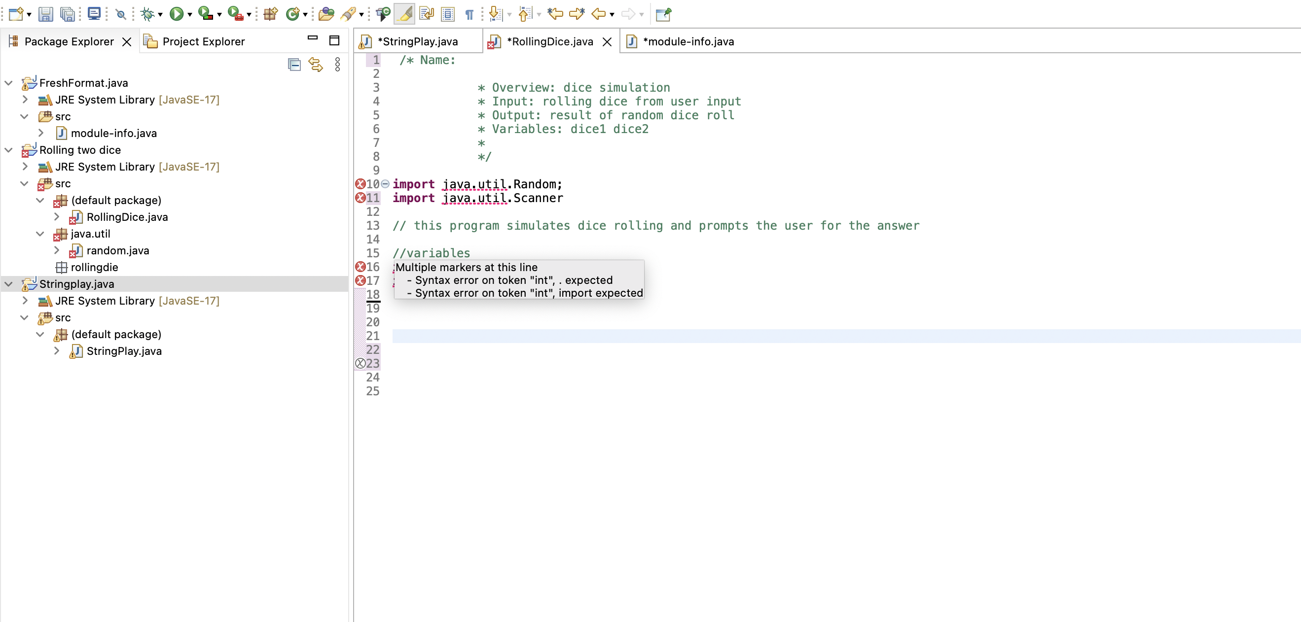Output: result of random dice roll * Variables: dicel dice2 * */