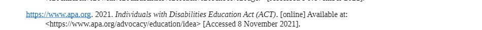 https://www.apa.org. 2021. Individuals with Disabilities Education Act (ACT). [online] Available at: [Accessed