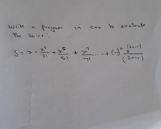 + 5! + +(-1)*(2-1) (2n-1)! There should be provision for exit after