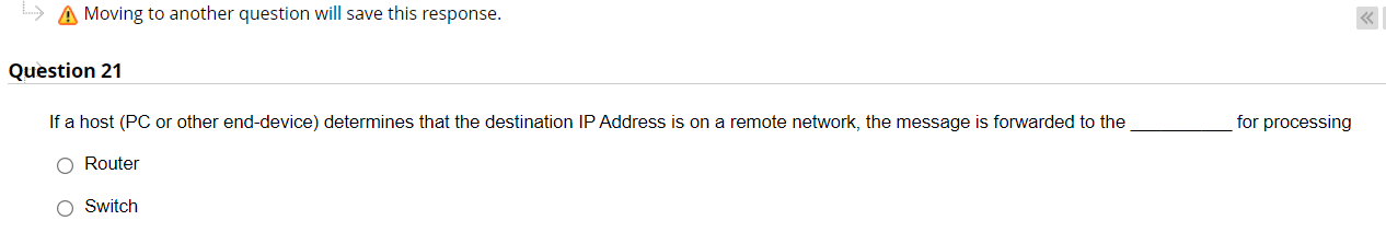 Moving to another question will save this response. Question 21 If a