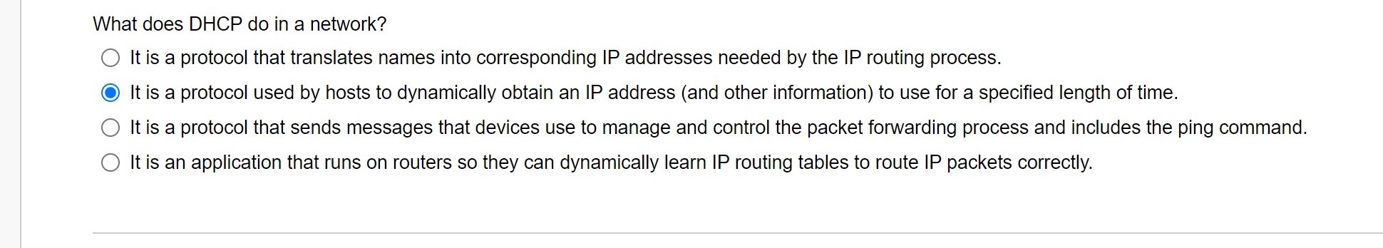 What does DHCP do in a network? It is a protocol that