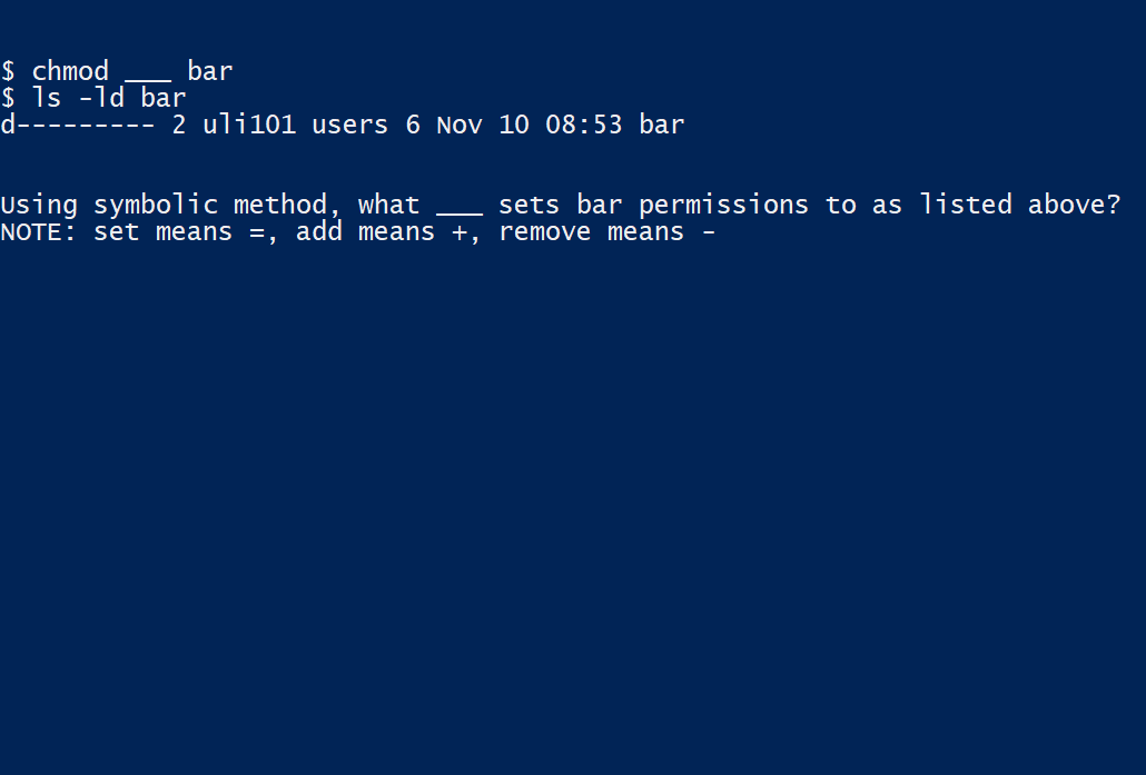 $ chmod $ ls -ld bar d- bar 2 uli101 users 6