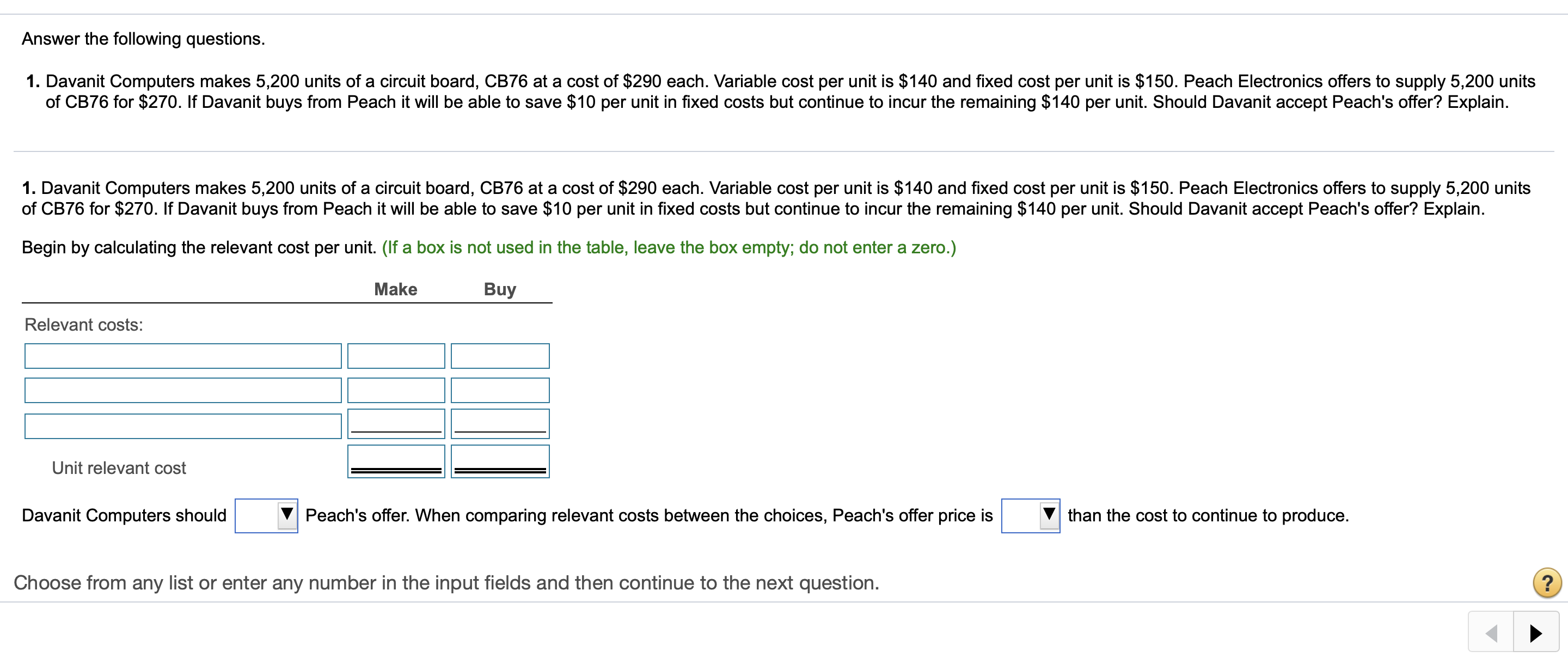 Answer the following questions. 1. Davanit Computers makes 5,200 units of a