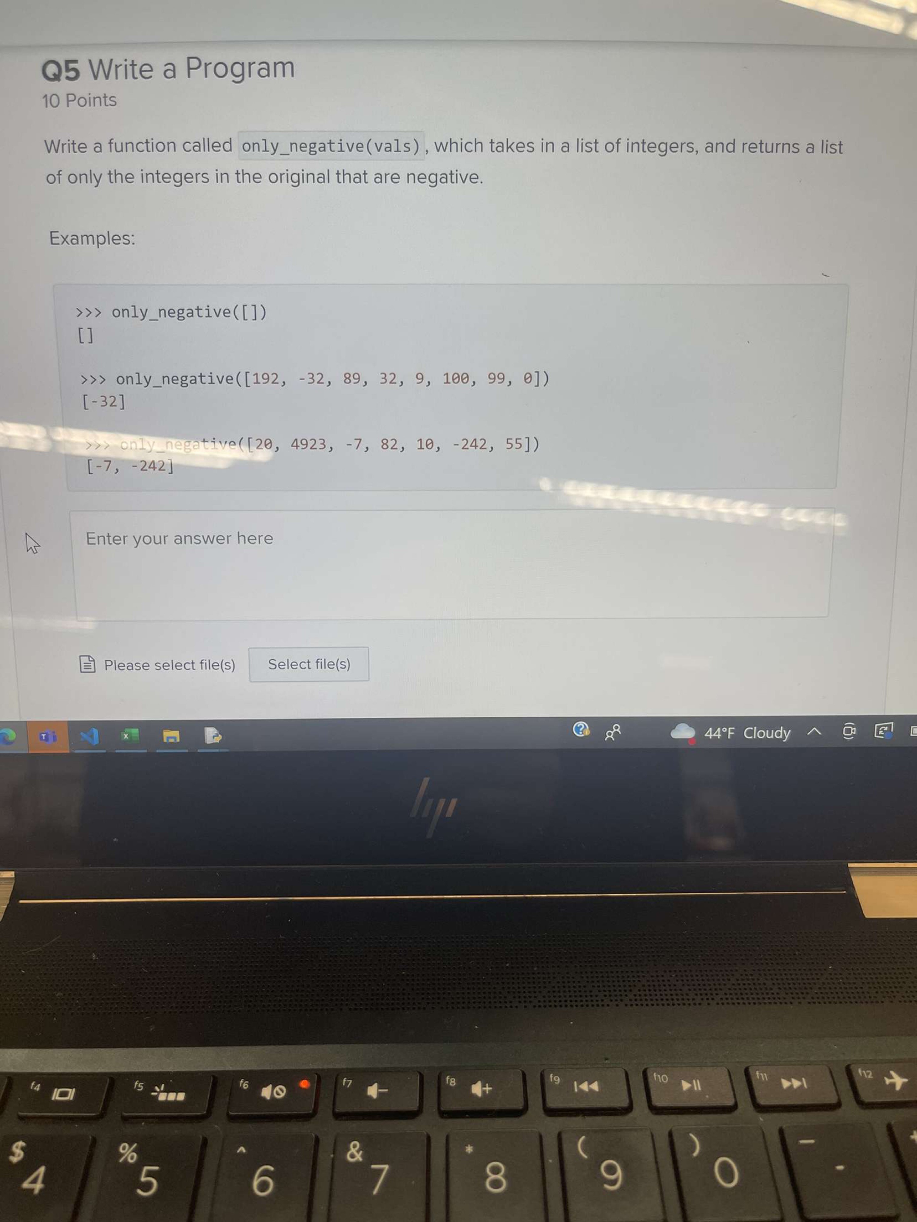 Q5 Write a Program 10 Points Write a function called only_negative (vals),