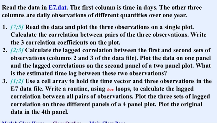 Read the data in E7.dat. The first column is time in days.