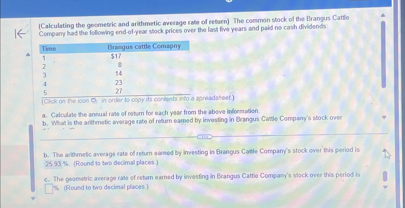 K (Calculating the geometric and arithmetic average rate of return) The common