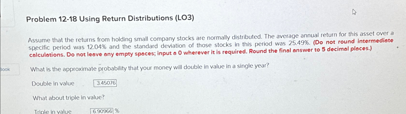 Book Problem 12-18 Using Return Distributions (LO3) Assume that the returns from